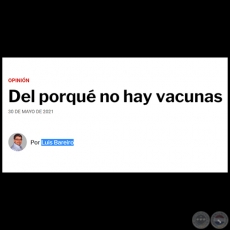 DEL PORQU NO HAY VACUNAS - Por LUIS BAREIRO - Domingo, 30 de Mayo de 2021